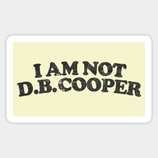 I Am Not DB Cooper Magnet